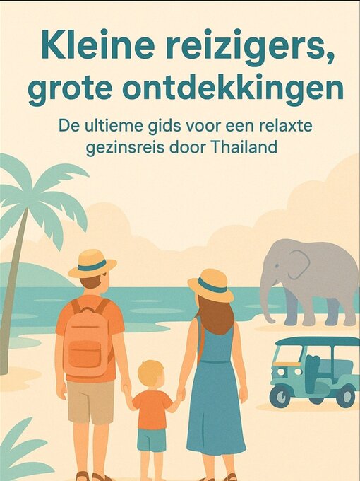 Title details for Kleine reizigers, grote ontdekkingen by Milou Leijen - Available